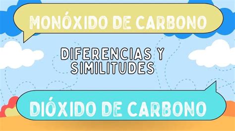 Diferencias Entre Monóxido De Carbono Y Dióxido De Carbono