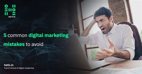 Common Digital Marketing Mistakes To Avoid Hetic College