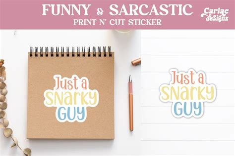 Sarcastic Funny Stickers Just A Snarky Guy