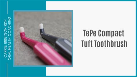 Introducing the TePe Supreme Toothbrush Range — Carrie Ibbetson RDH