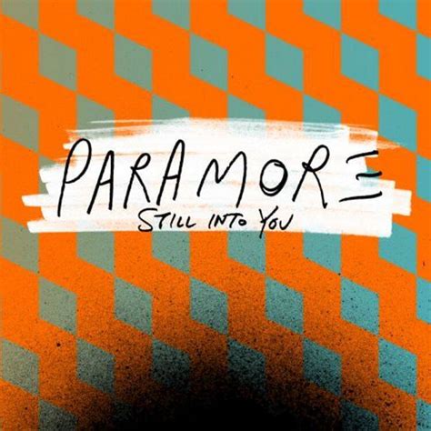 Paramore – Still into You Lyrics | Genius Lyrics