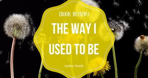 Heathers Reading Hideaway Book Review The Way I Used To Be By