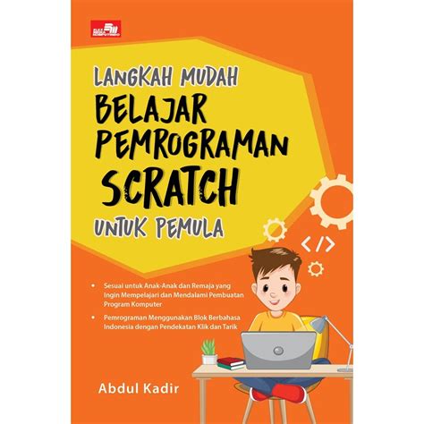 Jual Gramedia Mkg Langkah Mudah Belajar Pemrograman Scratch Untuk