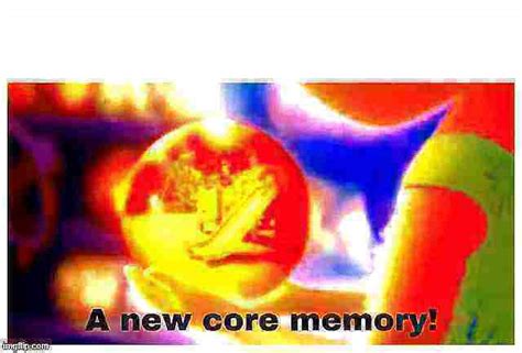 A New Core Memory Meme Template