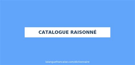 Catalogue Raisonne Definition