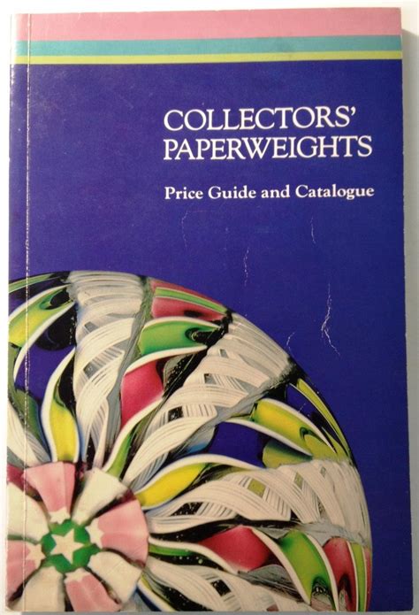 Collectors Paperweights Price Guide And Catalogue