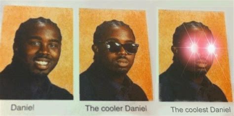 Daniel The Cooler Daniel Meme Template