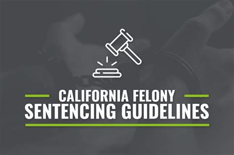 Felony Sentencing Chart California