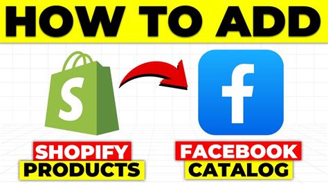 How To Add A Shopify Catalog To Facebook