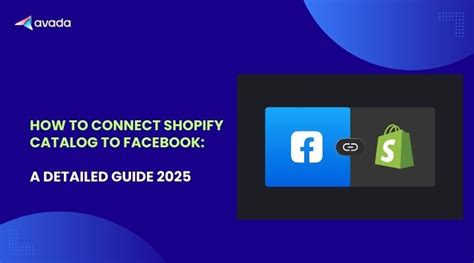 How To Connect Shopify Catalog To Facebook