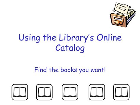 How To Use The Library's Online Catalog