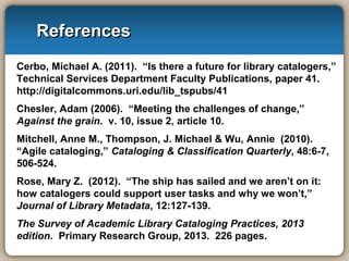 Is There A Future For Library Catalogers