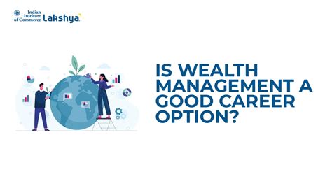 Is Wealth Management A Good Career
