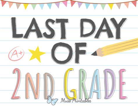 Last Day Of 2nd Grade Free Printable Sign