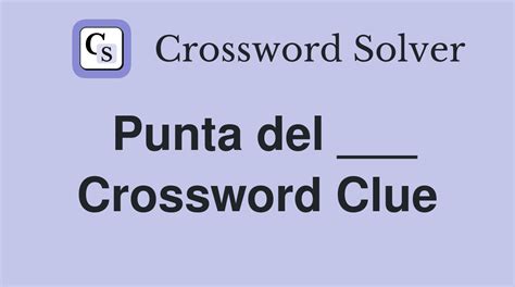 Punta Del Crossword Clue