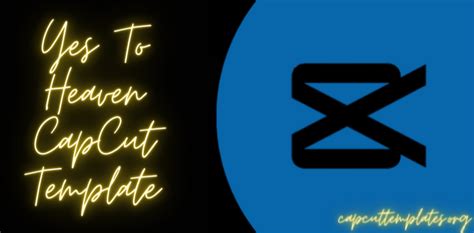 Say Yes To Heaven Capcut Template