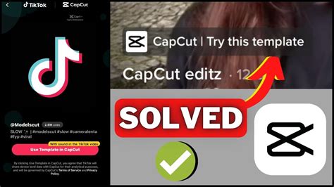 Tiktok Capcut Template Not Working