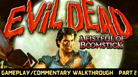 A Fistful Of Boomstick Walkthrough