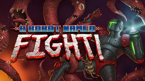 A Robot Named Fight Walkthrough