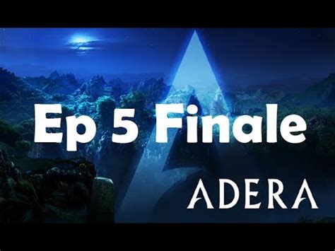 Adera Episode 5 Walkthrough
