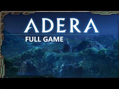 Adera Full Walkthrough