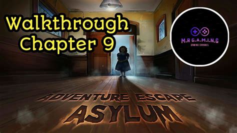 Adventure Asylum Chapter 9 Walkthrough