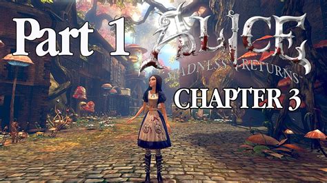 Alice The Madness Returns Walkthrough Chapter 3