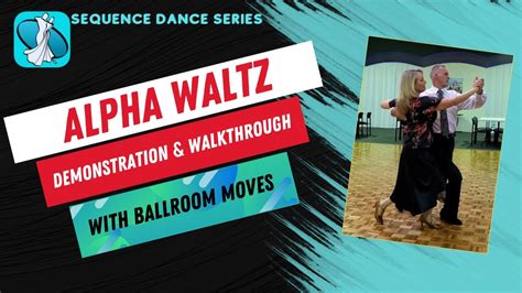 Alpha Waltz Sequence Dance Walkthrough