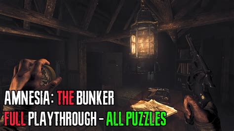 Amnesia The Bunker Full Walkthrough