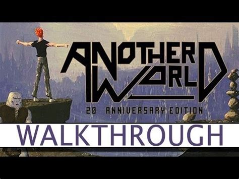 Another World Walkthrough