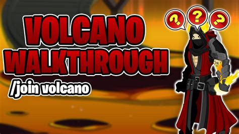 Aqw Volcano Walkthrough