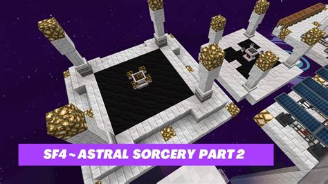 Astral Sorcery Sky Factory 4 Walkthrough