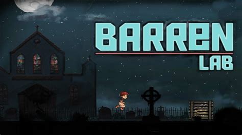 Barren Lab Walkthrough