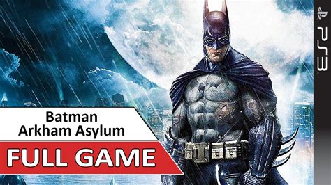 Batman Arkham Asylum Full Walkthrough Ps3
