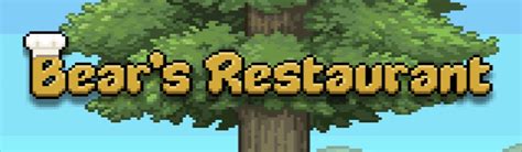 Bears Restaurant Walkthrough