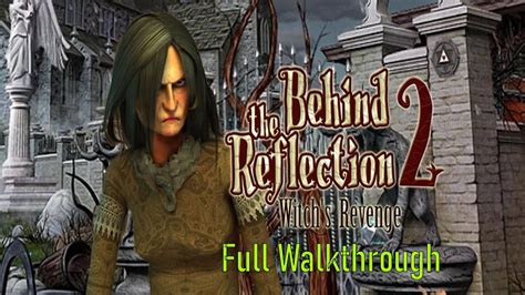 Behind The Reflection 2 Walkthrough