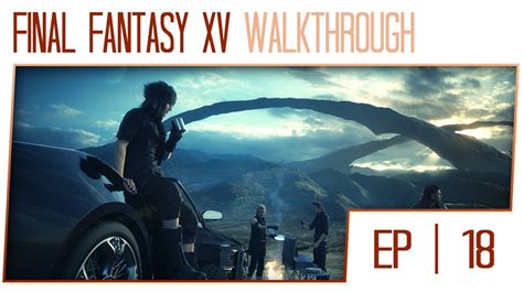 Best Digital Final Fantasy 15 Walkthrough