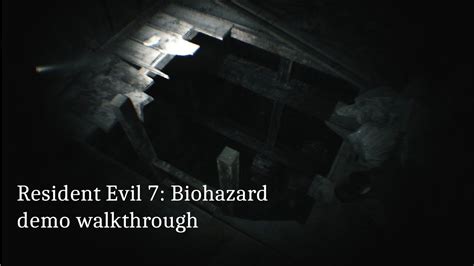 Biohazard Demo Walkthrough