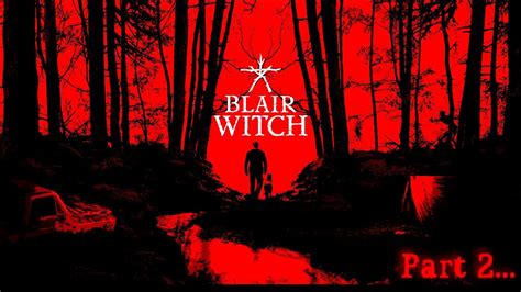 Blair Witch Ps4 Walkthrough