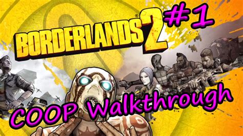 Borderlands 2 Coop Walkthrough Part 1