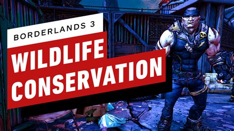 Borderlands 3 Wildlife Conservation Walkthrough