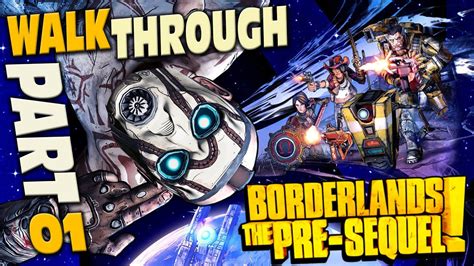 Borderlands The Pre Sequel Walkthrough Part 1 With Commentary