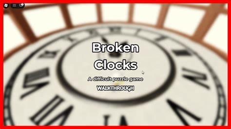 Broken Clock Walkthrough