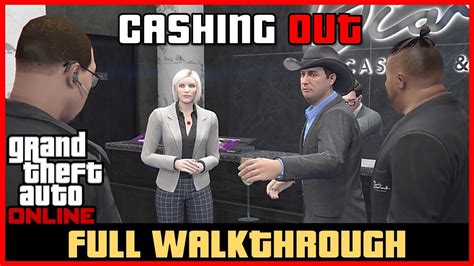 Cashing Out Gta 5 Walkthrough