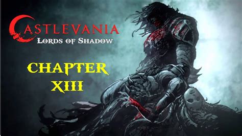 Castlevania Lords Of Shadow Chapter 13 Walkthrough