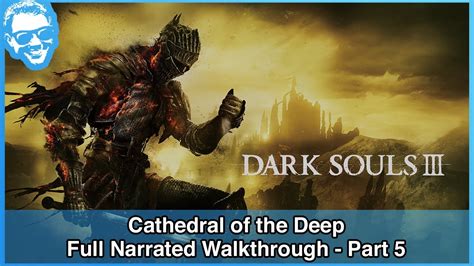 Cathedral Of The Deep Walkthrough Ds3