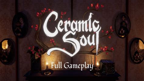 Ceramic Soul Walkthrough