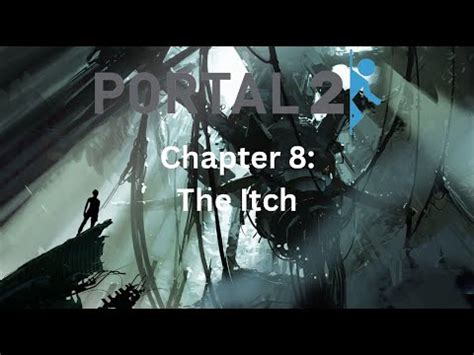 Chapter 8 The Itch Walkthrough