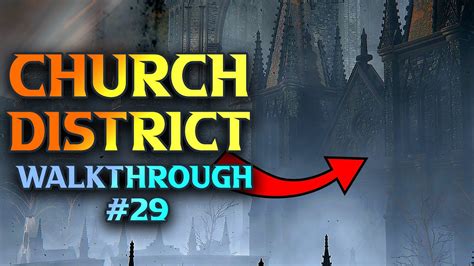 Church District Walkthrough