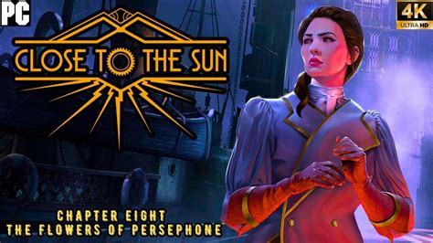 Close To The Sun Chapter 8 Walkthrough